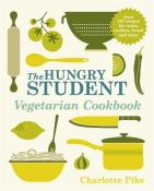 Charlotte Pike: The Hungry Student Vegetarian Cookbook - Taschenbuch