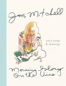Joni Mitchell: Morning Glory on the Vine - gebunden