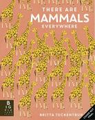 Camilla de la Bédoyère: There are Mammals Everywhere - gebunden