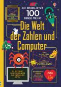 Eddie Reynolds: Ich weiß jetzt 100 Dinge mehr! Die Welt der Zahlen und Computer - gebunden