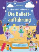Jessica Greenwell: Mein erstes Stickerbuch: Die Ballettaufführung - Taschenbuch