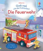 Lara Bryan: Guck mal, wie das funktioniert! Die Feuerwehr - gebunden