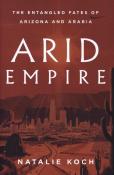 Natalie Koch: Arid Empire - gebunden