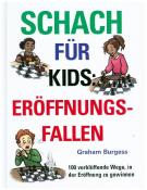 Graham Burgess: Schach für Kids: Eröffnungsfallen - gebunden