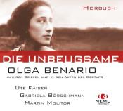Die Unbeugsame - Olga Benario, Audio-CD - cd