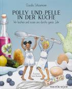 Claudia Schaumann: Polly und Pelle in der Küche - gebunden