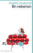 Ingrid Lausund: Bin nebenan - Taschenbuch