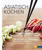 Emily Ezekiel: Asiatisch kochen - gebunden