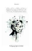 Wolfgang Egbert Schilde: Gedanken - gebunden