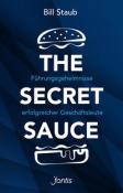 Bill Staub: The Secret Sauce - gebunden