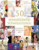 Mireille Lachausse: 50 sensationelle Schweizerinnen