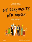 David Schweizer: Die Geschichte der Musik - für Kinder - gebunden