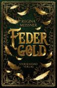 Regina Meißner: Federgold - Taschenbuch