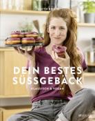 Judith Erdin: Dein bestes Süssgebäck - gebunden