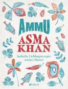 Asma Khan: Ammu - gebunden