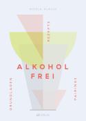 Nicole Klauß: Alkoholfrei - gebunden