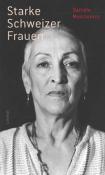 Daniele Muscionico: Starke Schweizer Frauen - gebunden