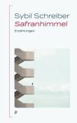 Sybil Schreiber: Safranhimmel