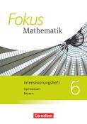 Fokus Mathematik - Bayern - Ausgabe 2017 - 6. Jahrgangsstufe - Taschenbuch