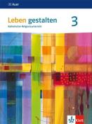 Leben gestalten 3. Ausgabe für Baden-Württemberg und Niedersachsen - Taschenbuch