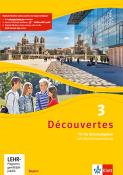 Découvertes 3. Ausgabe Bayern, m. 1 Beilage. Bd.3