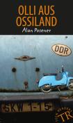 Alan Posener: Olli aus Ossiland - Taschenbuch
