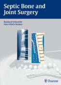 Hans-Ulrich Steinau: Septic Bone and Joint Surgery - gebunden