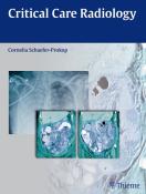 Cornelia M. Schaefer-Prokop: Critical Care Radiology - gebunden