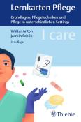 Jasmin Schön: I care Lernkarten Pflege - Grundlagen, Pflegetechniken und Pflege in unterschiedlichen Settings