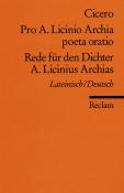 Cicero: Pro A. Licinio Archia poeta oratio / Rede für den Dichter A. Licinius Archias. Lat. /Dt - Taschenbuch