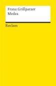Franz Grillparzer: Medea. Trauerspiel in fünf Aufzügen. Dritte Abteilung des dramatischen Gedichts »Das Goldene Vlies« - Taschenbuch