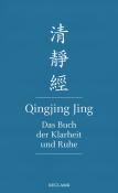 Qingjing Jing. Das Buch der Klarheit und Ruhe - gebunden