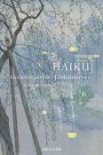 Haiku. Gedichte aus fünf Jahrhunderten - gebunden