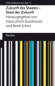 Zukunft des Staates - Staat der Zukunft. [Was bedeutet das alles?] - Taschenbuch