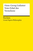 Hans-Georg Gadamer: Vom Zirkel des Verstehens. [Great Papers Philosophie] - Taschenbuch