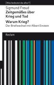 Sigmund Freud: Zeitgemäßes über Krieg und Tod - Warum Krieg? Der Briefwechsel mit Albert Einstein. [Was bedeutet das alles?] - Taschenbuch