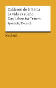 Pedro Calderón de la Barca: La vida es sueño /Das Leben ist Traum. Spanisch/Deutsch - Taschenbuch