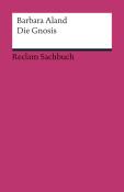 Barbara Aland: Die Gnosis - Taschenbuch