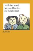 Wilhelm Busch: Max und Moritz auf Wienerisch - Taschenbuch