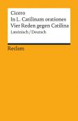 Cicero: In L. Catilinam orationes / Vier Reden gegen Catilina. Lateinisch/Deutsch - Taschenbuch