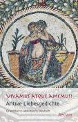 Vivamus atque amemus!. Antike Liebesgedichte. Griechisch/Lateinisch/Deutsch - Taschenbuch