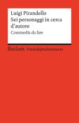Luigi Pirandello: Sei personaggi in cerca d´autore. Commedia da fare. Italienischer Text mit deutschen Worterklärungen. B2 (GER) - Taschenbuch