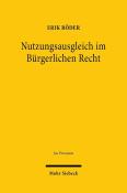 Erik Röder: Nutzungsausgleich im Bürgerlichen Recht - gebunden