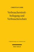 Christian Lohr: Verbraucherstreitbeilegung und Verbraucherschutz - Taschenbuch