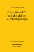 Anna Hankings-Evans: China-Afrika-BITs im Lichte globaler Machtverlagerungen - Taschenbuch