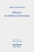 Christian Hornung: Räume im antiken Christentum - Taschenbuch