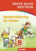 Erste Hilfe Deutsch - Alphabetisierung für Kinder - geheftet