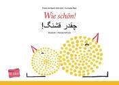 Cornelia Ries: Wie schön!, Deutsch-Persisch/Farsi - gebunden