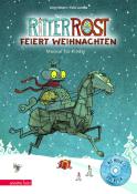 Felix Janosa: Ritter Rost 7: Ritter Rost feiert Weihnachten (Ritter Rost mit CD und zum Streamen, Bd. 7) - gebunden