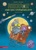 Felix Janosa: Ritter Rost 16: Ritter Rost und das Sternenschiff (Ritter Rost mit CD und zum Streamen, Bd. 16) - gebunden